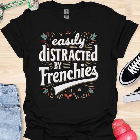 Easily distracted by frenchies - V5 - Baseball Text T-Shirt
